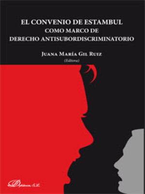 cover image of El convenio de Estambul. Como marco de derecho antisubordiscriminatorio